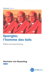 Spengler, l'homme des faits - Hermann Keyserling