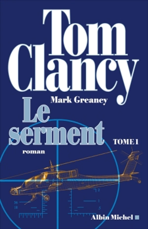 Le serment. Vol. 1 - Tom Clancy