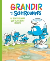 Grandir avec les Schtroumpfs. Vol. 10. Le Schtroumpf qui se sentait rejeté - Falzar