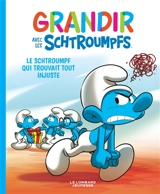 Grandir avec les Schtroumpfs. Vol. 5. Le Schtroumpf qui trouvait tout injuste - Falzar