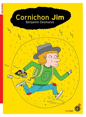 Cornichon Jim - Benjamin Desmarès