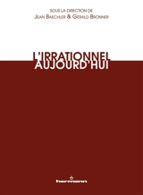 L'irrationnel aujourd'hui
