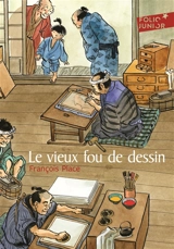 Le vieux fou de dessin - François Place
