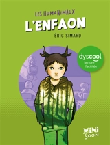 Les humanimaux. L'enfaon - Eric Simard