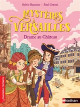 Mystères à Versailles. Drame au château - Sylvie Baussier