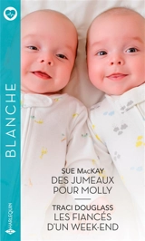 Des jumeaux pour Molly. Les fiancés d'un week-end - Sue McKay