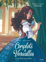 Complots à Versailles. Vol. 2. La dame aux élixirs - Carbone