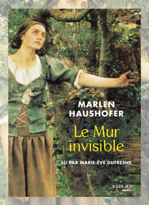 Le mur invisible - Marlen Haushofer