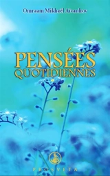 Pensées quotidiennes : 2021 - Omraam Mikhaël Aïvanhov