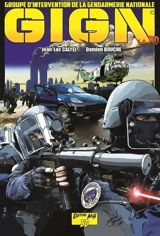 GIGN, la BD : Groupe d'intervention de la gendarmerie nationale. Vol. 2 - Jean-Luc Calyel