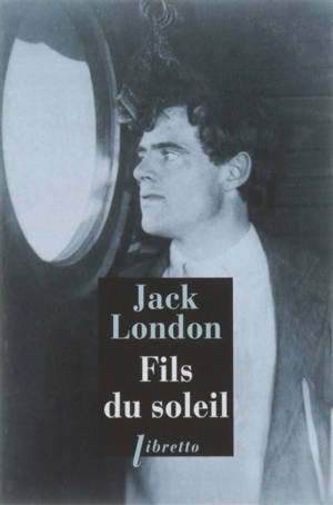 Fils du soleil - Jack London