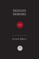 Dedans dehors - Arnaud Rykner