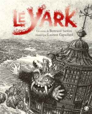 Le yark - Bertrand Santini