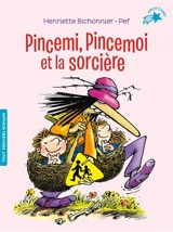Pincemi, Pincemoi et la sorcière - Henriette Bichonnier