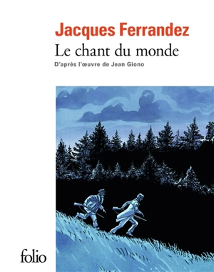 Le chant du monde - Jacques Ferrandez