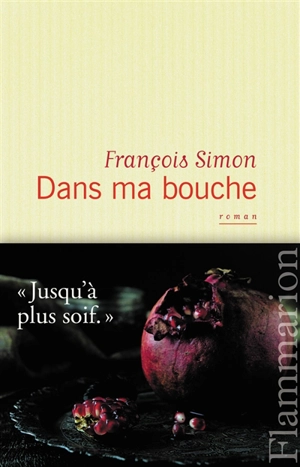 Dans ma bouche - François Simon