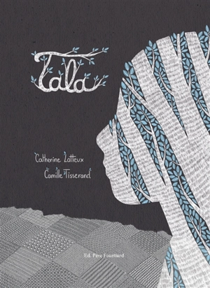 Tala - Catherine Lafaye-Latteux