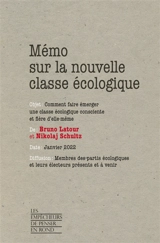 Mémo sur la nouvelle classe écologique : comment faire émerger une classe écologique consciente et fière d'elle-même - Bruno Latour