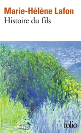 Histoire du fils - Marie-Hélène Lafon