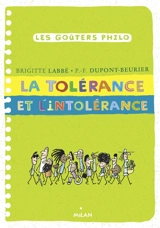 La tolérance et l'intolérance - Brigitte Labbé