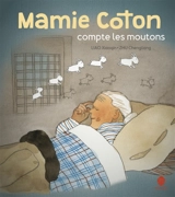 Mamie Coton compte les moutons - Xiaoqin Liao