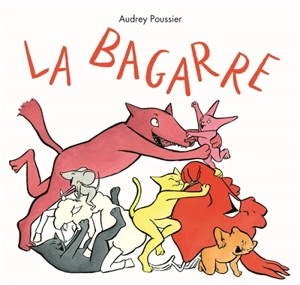 La bagarre - Audrey Poussier