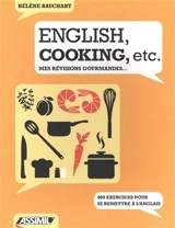 English, cooking, etc. : mes révisions gourmandes - Hélène Bauchart