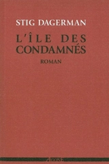 L'île des condamnés - Stig Dagerman