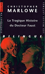 La tragique histoire du docteur Faust - Christopher Marlowe
