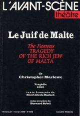 Avant-scène théâtre (L'), n° 1046. Le Juif de Malte. The famous Tragedy of the rich Jew of Malta - Christopher Marlowe