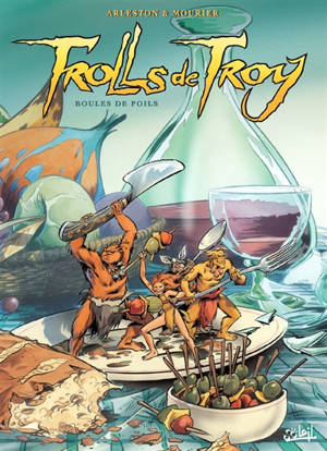 Trolls de Troy. Vol. 15. Boules de poils - Christophe Arleston
