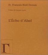 L'écho d'Abel - François-Noël Deman