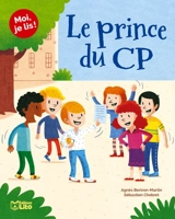 Le prince du CP - Agnès Bertron-Martin