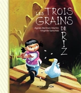 Les trois grains de riz - Agnès Bertron-Martin