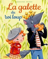 La galette du roi loup - Agnès Bertron-Martin