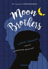 Moon brothers - Sarah Crossan