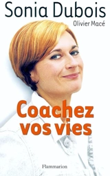 Coachez vos vies - Sonia Dubois