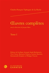 Oeuvres complètes. Vol. 1 - Charles-François Tiphaigne de La Roche
