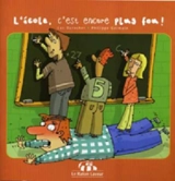 L'école, c'est encore plus fou ! - Durocher, Luc