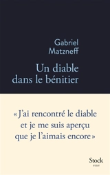 Un diable dans le bénitier : essai - Gabriel Matzneff