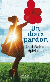 Un doux pardon - Lori Nelson Spielman