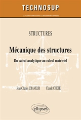 Mécanique des structures : du calcul analytique au calcul matriciel - Jean-Charles Craveur