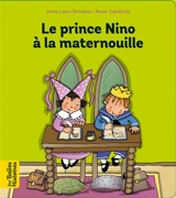 Le prince Nino à la maternouille - Anne-Laure Bondoux