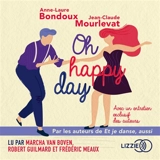 Oh happy day! - Anne-Laure Bondoux