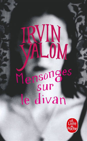 Mensonges sur le divan - Irvin D. Yalom