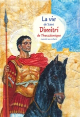 La vie de saint Dimitri de Thessalonique racontée aux enfants - Maria Maximova