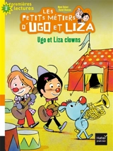 Les petits métiers d'Ugo et Liza. Vol. 3. Ugo et Liza clowns : niveau 2 - Mymi Doinet