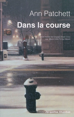 Dans la course - Ann Patchett