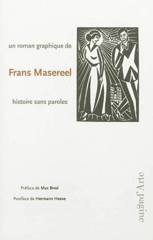 Histoire sans paroles : un roman graphique - Frans Masereel