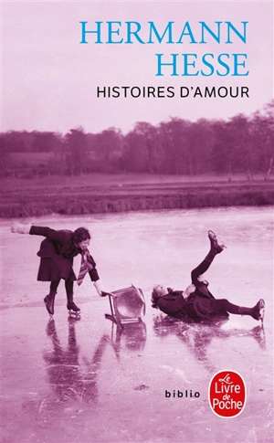 Histoires d'amour - Hermann Hesse